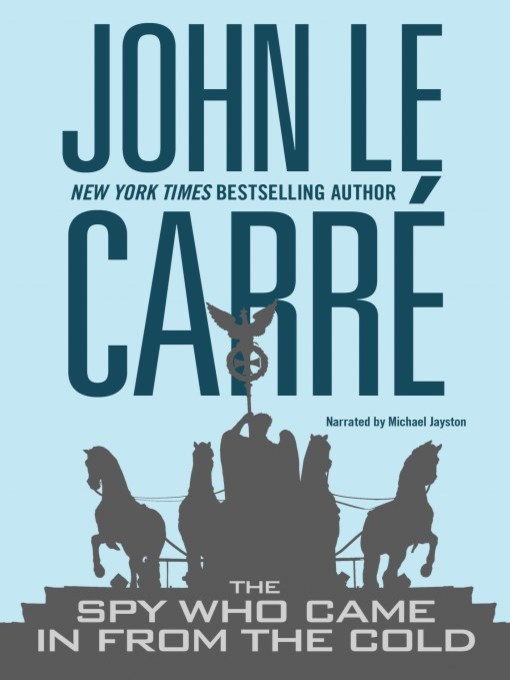 Title details for The Spy Who Came in From the Cold by John Le Carre - Available